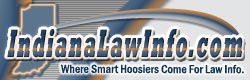Home - IndianaLawInfo.com - Where smart Hoosier's Come for Law Info.